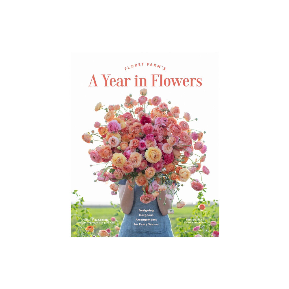 Chronicle Books Floret Farm's A Year in Flowers (inbunden, eng)