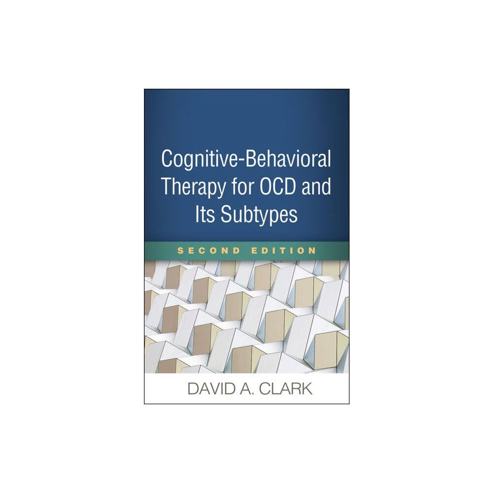 Guilford Publications Cognitive-Behavioral Therapy for OCD and Its Subtypes, Second Edition (häftad, eng)