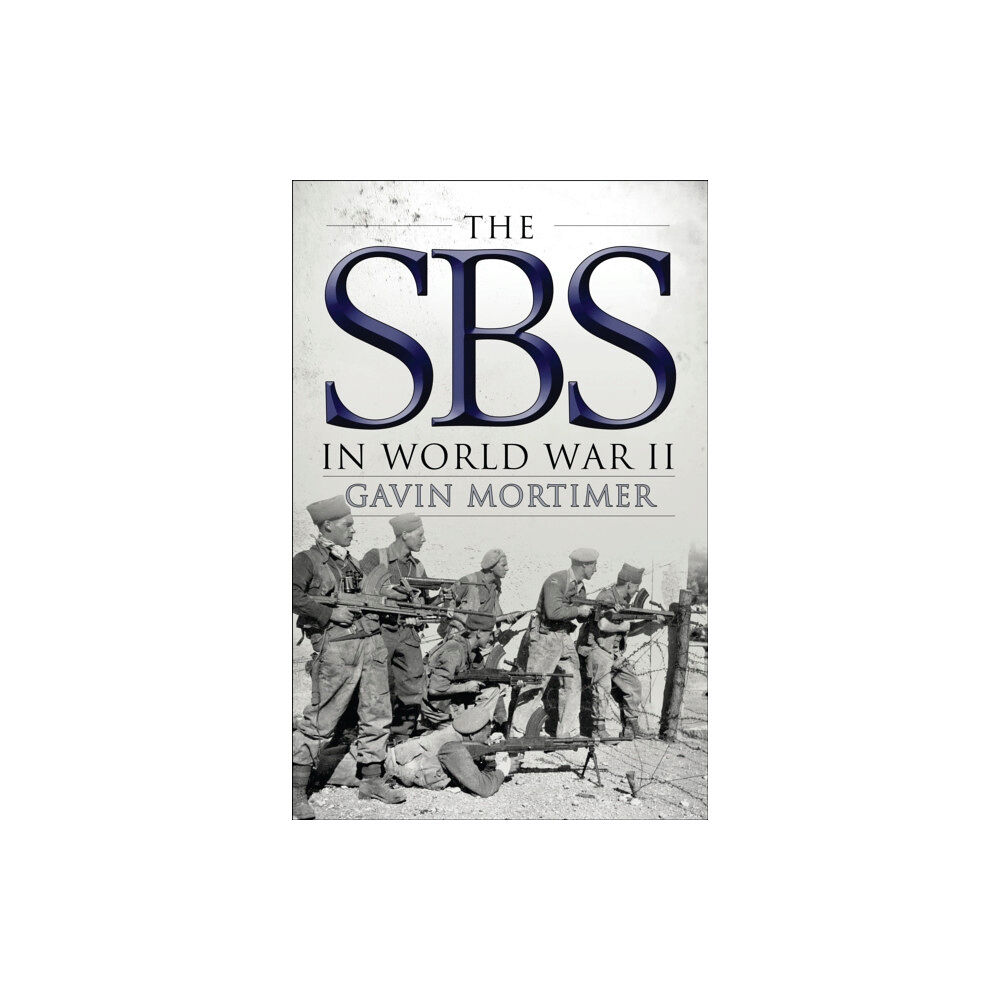 Bloomsbury Publishing PLC The SBS in World War II (häftad, eng)