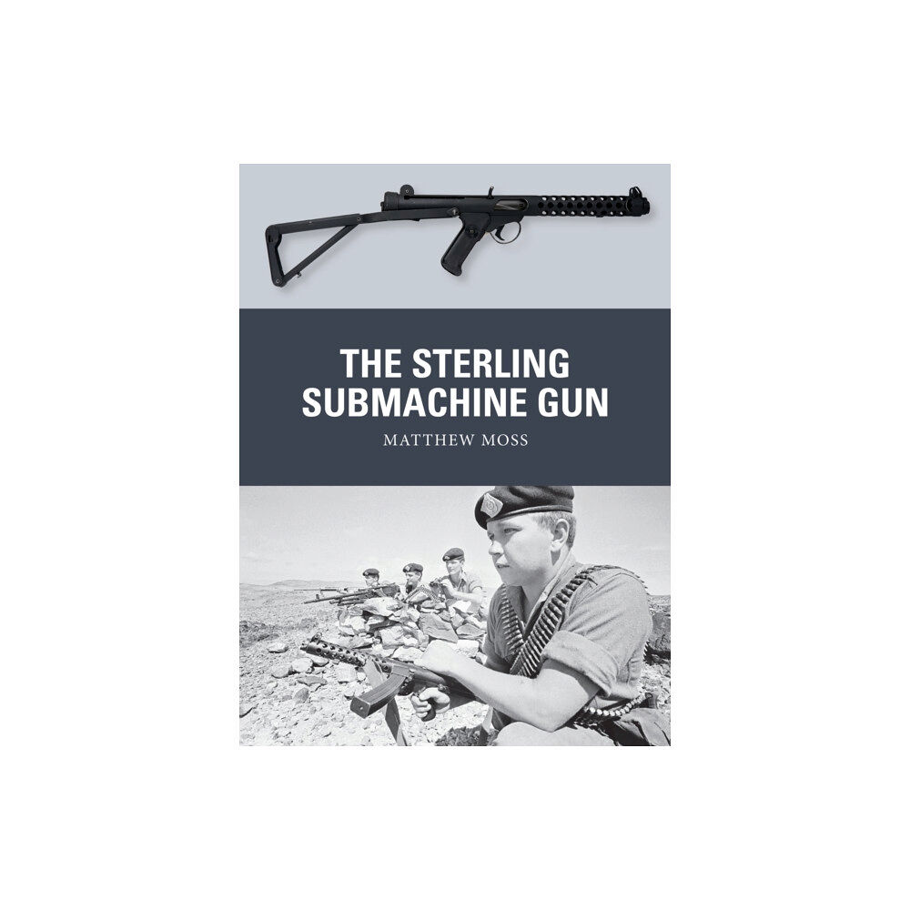Bloomsbury Publishing PLC The Sterling Submachine Gun (häftad, eng)