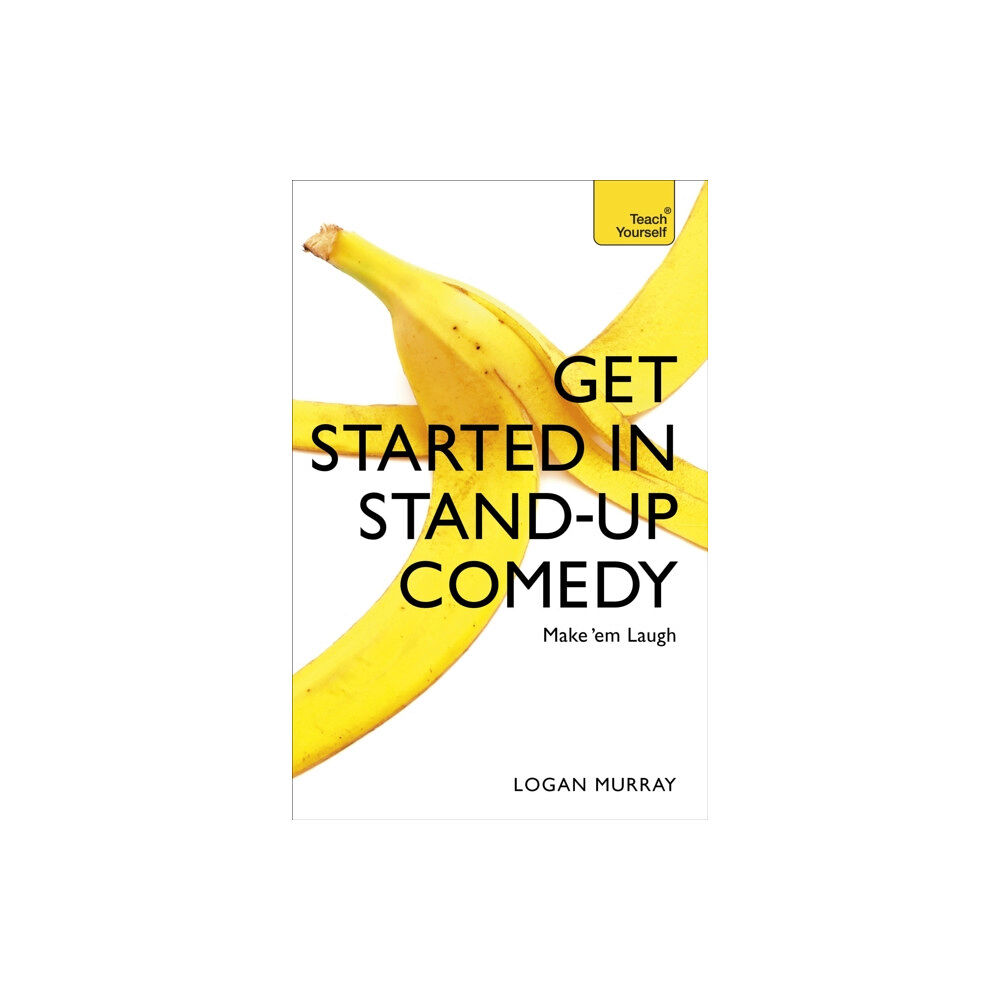 John Murray Press Get Started in Stand-Up Comedy (häftad, eng)