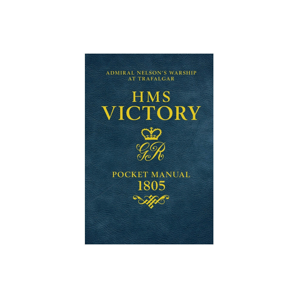 Bloomsbury Publishing PLC HMS Victory Pocket Manual 1805 (inbunden, eng)