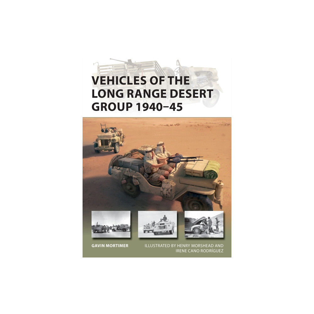 Bloomsbury Publishing PLC Vehicles of the Long Range Desert Group 1940–45 (häftad, eng)