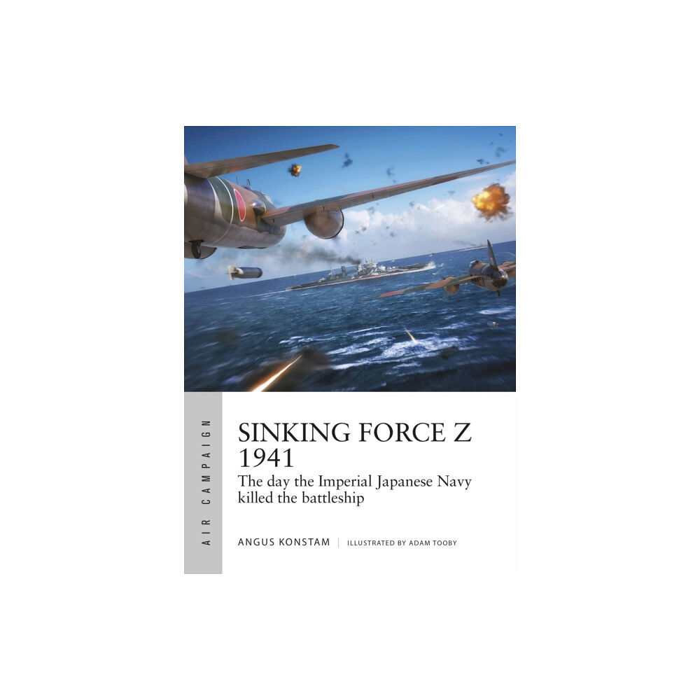 Bloomsbury Publishing PLC Sinking Force Z 1941 (häftad, eng)