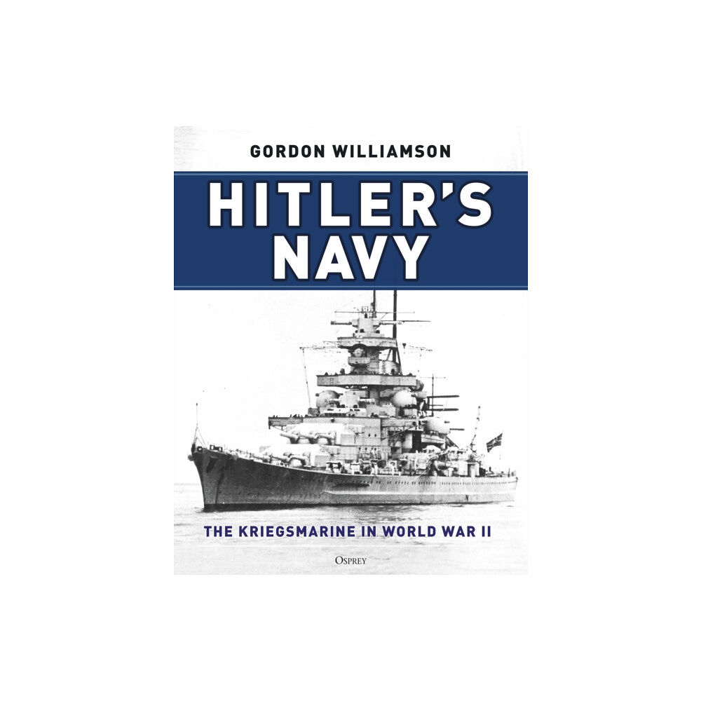 Bloomsbury Publishing PLC Hitler's Navy (inbunden, eng)