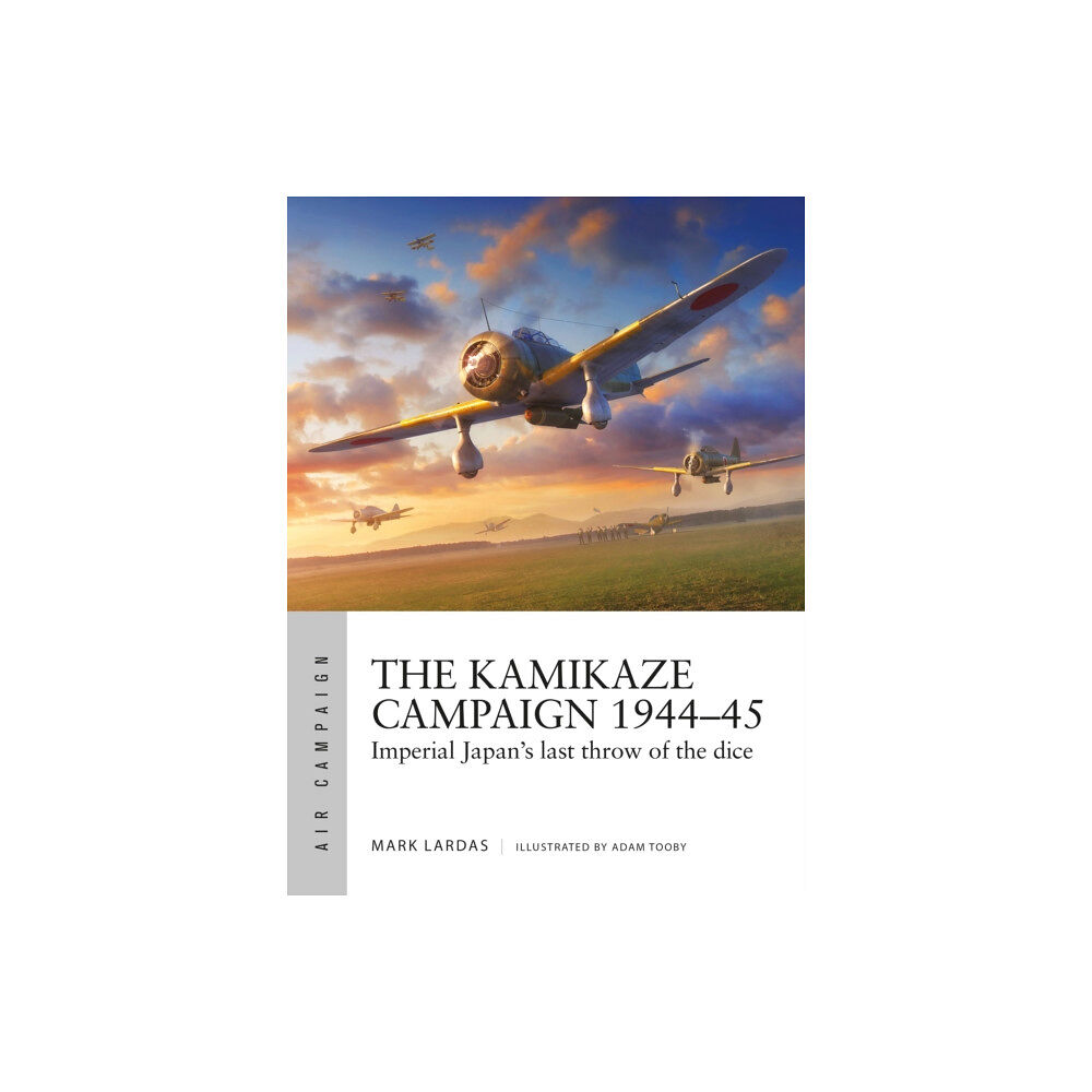 Bloomsbury Publishing PLC The Kamikaze Campaign 1944–45 (häftad, eng)