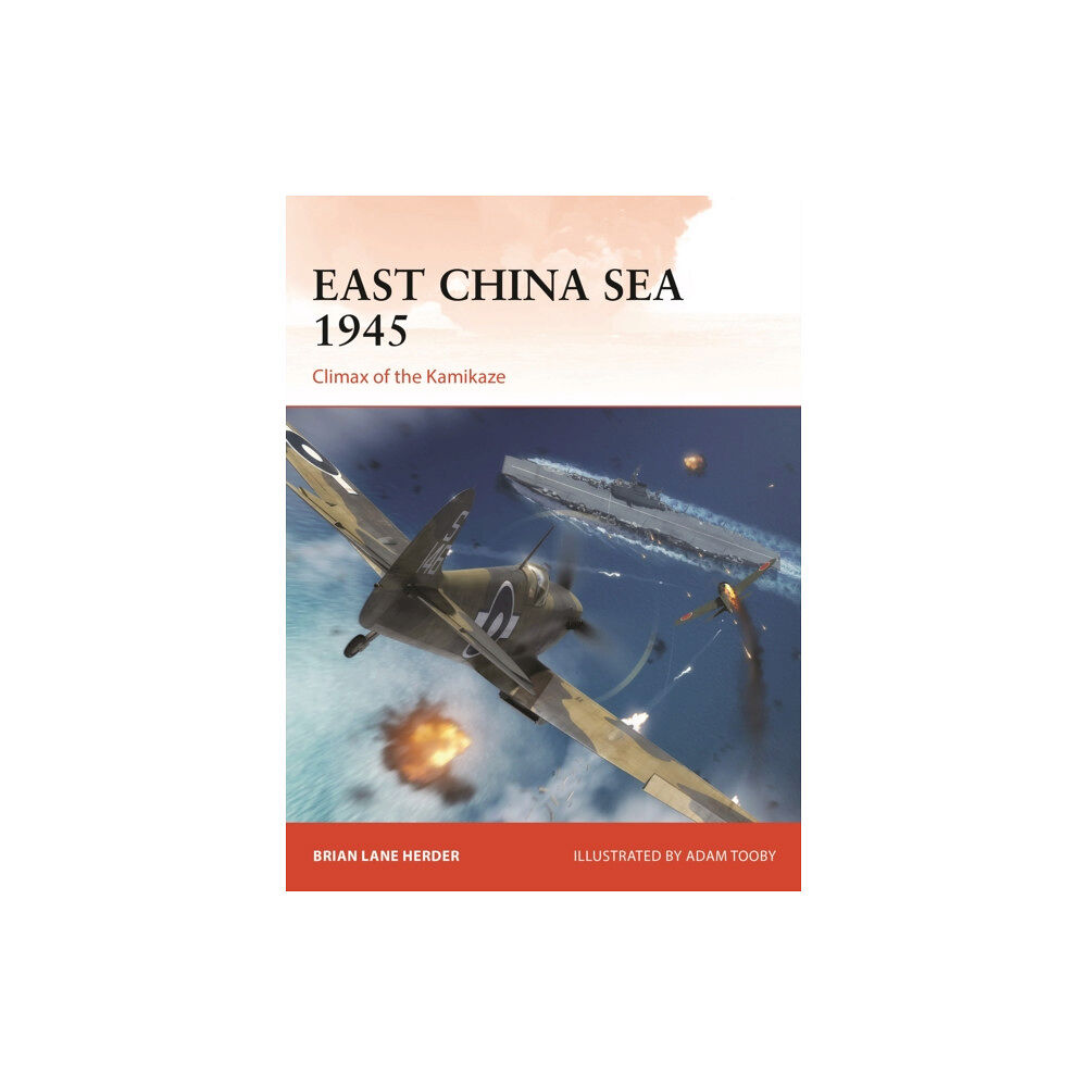 Bloomsbury Publishing PLC East China Sea 1945 (häftad, eng)