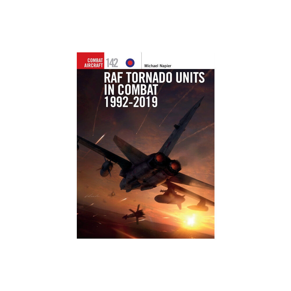 Bloomsbury Publishing PLC RAF Tornado Units in Combat 1992-2019 (häftad, eng)