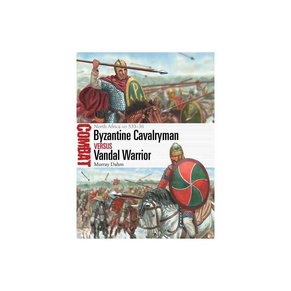 Bloomsbury Publishing PLC Byzantine Cavalryman vs Vandal Warrior (häftad, eng)