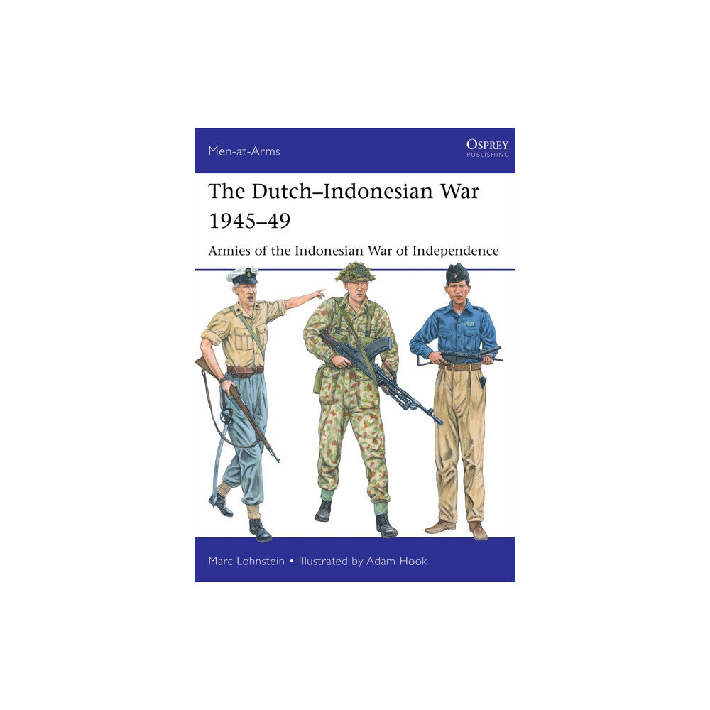 Bloomsbury Publishing PLC The Dutch–Indonesian War 1945–49 (häftad, eng)