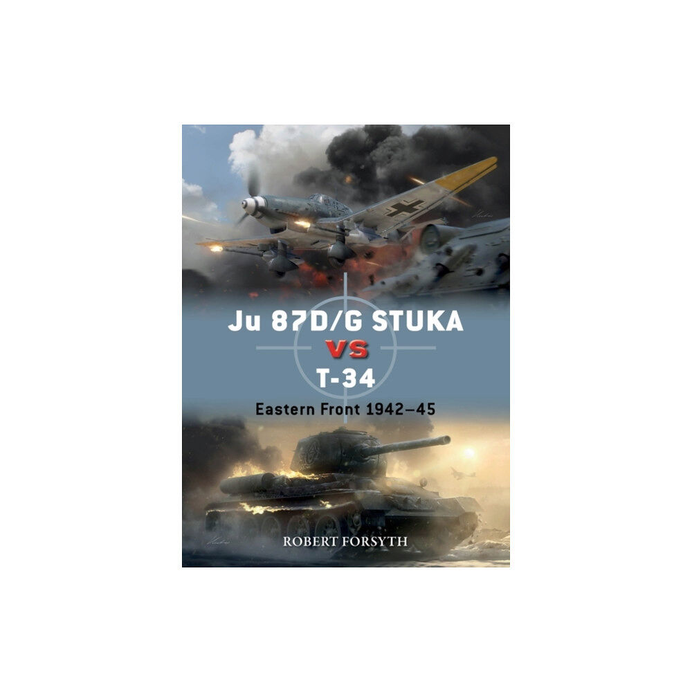 Bloomsbury Publishing PLC Ju 87D/G STUKA versus T-34 (häftad, eng)