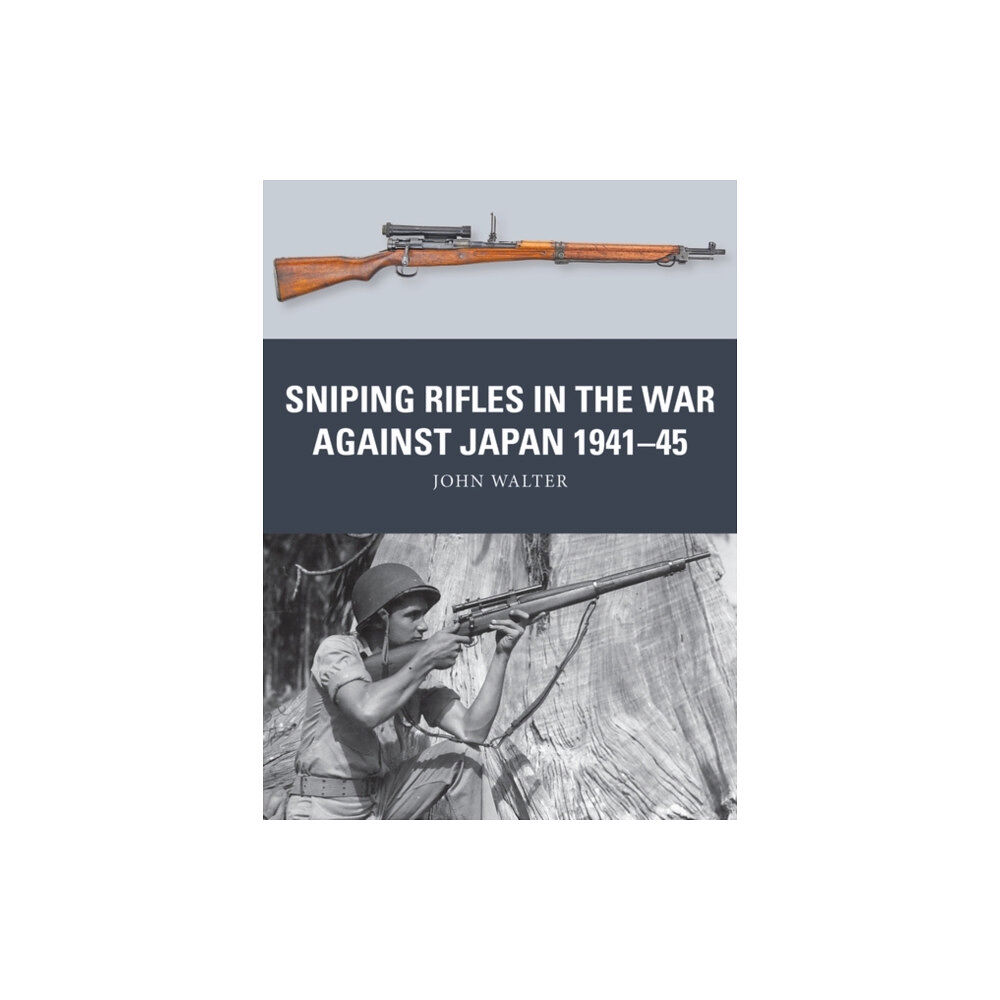 Bloomsbury Publishing PLC Sniping Rifles in the War Against Japan 1941–45 (häftad, eng)
