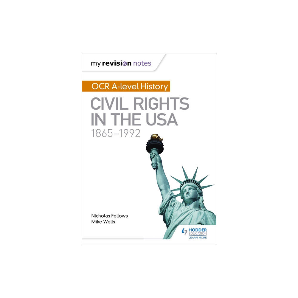 Hodder Education My Revision Notes: OCR A-level History: Civil Rights in the USA 1865-1992 (häftad, eng)