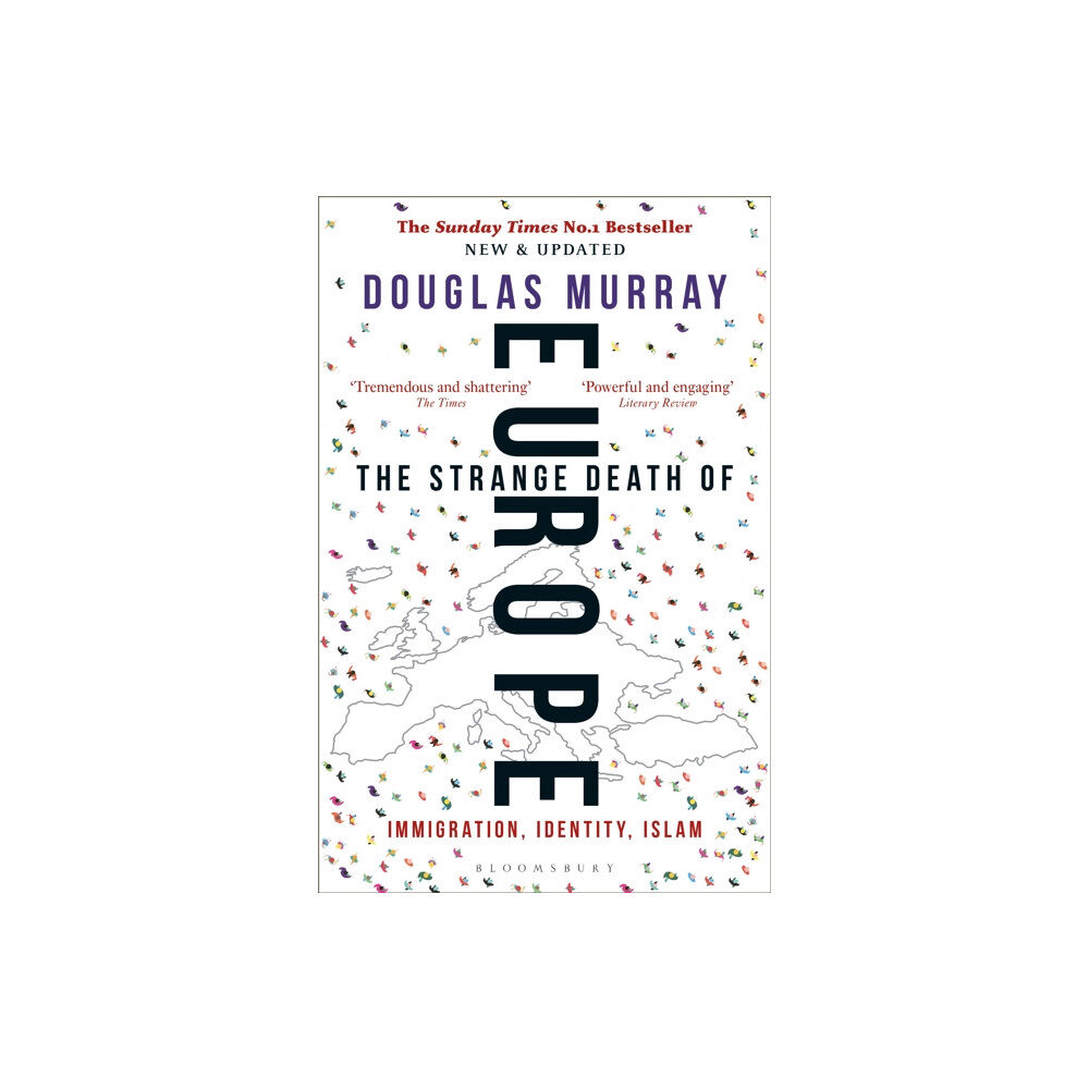 Bloomsbury Publishing PLC The Strange Death of Europe (häftad, eng)