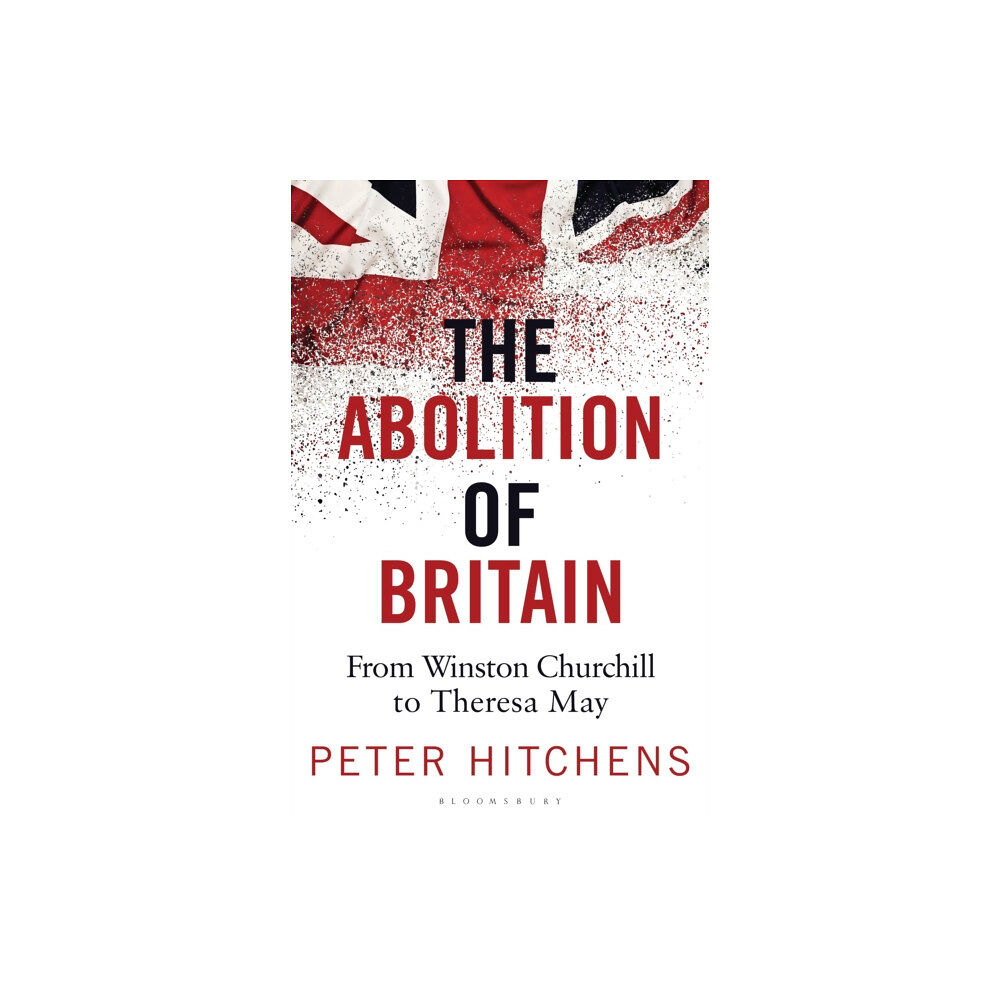Bloomsbury Publishing PLC The Abolition of Britain (häftad, eng)