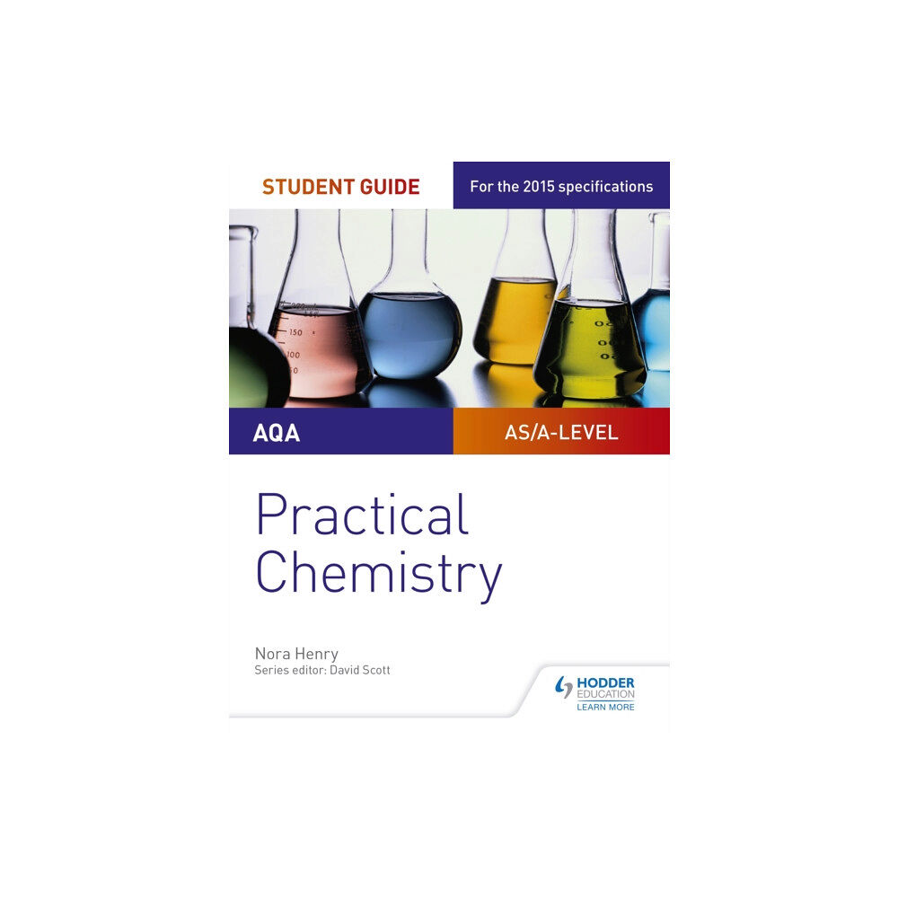 Hodder Education AQA A-level Chemistry Student Guide: Practical Chemistry (häftad, eng)