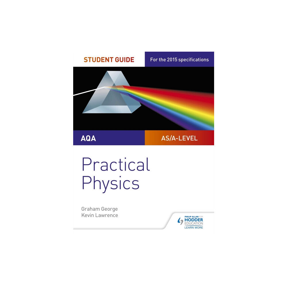 Hodder Education AQA A-level Physics Student Guide: Practical Physics (häftad, eng)