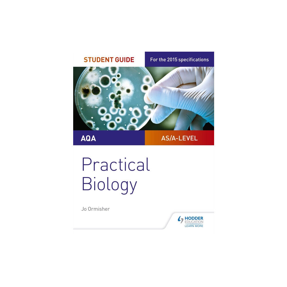 Hodder Education AQA A-level Biology Student Guide: Practical Biology (häftad, eng)