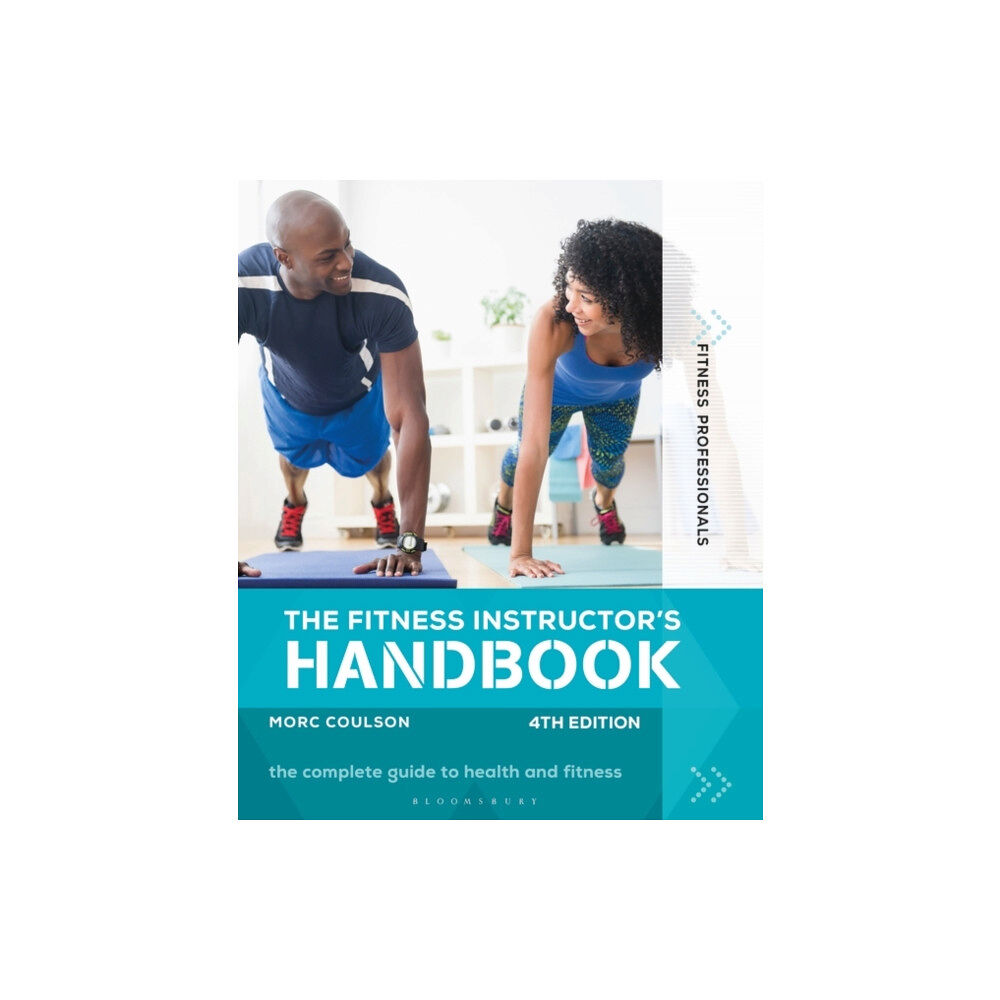 Bloomsbury Publishing PLC The Fitness Instructor's Handbook 4th edition (häftad, eng)