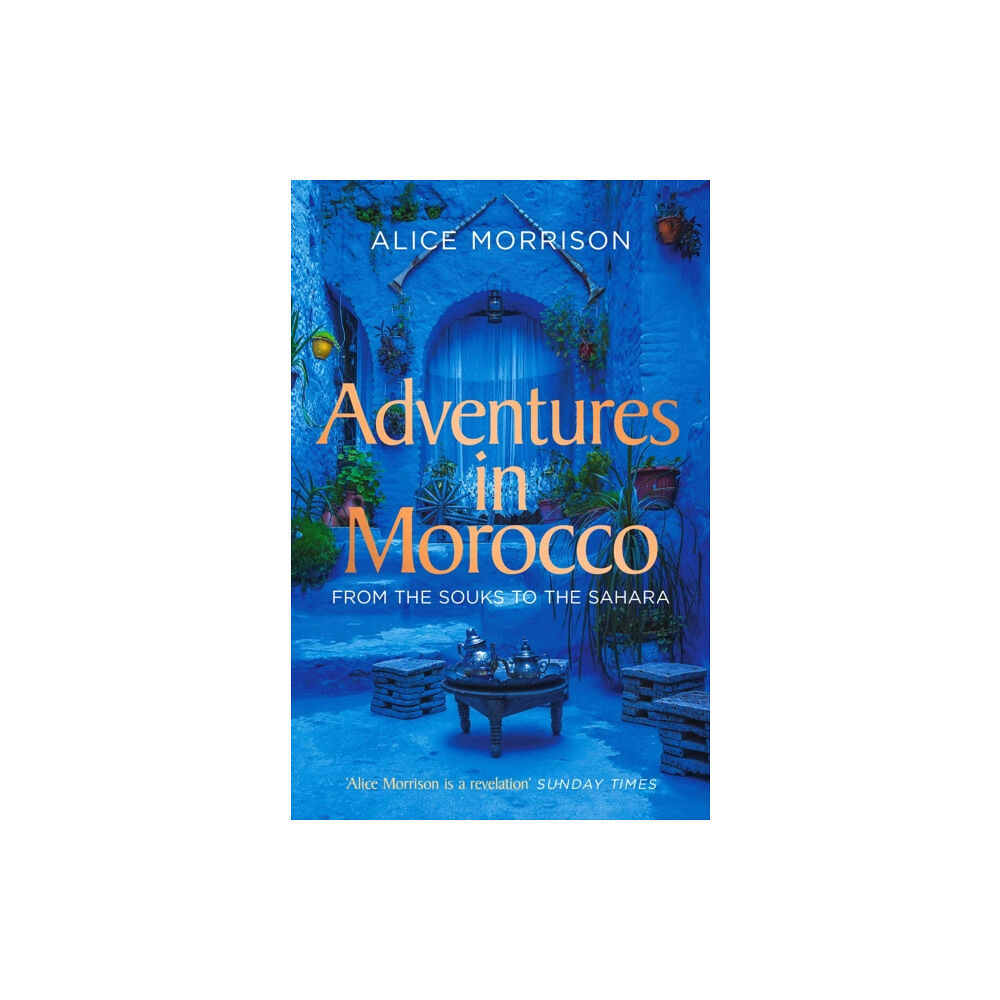 Simon & Schuster Ltd Adventures in Morocco (häftad, eng)