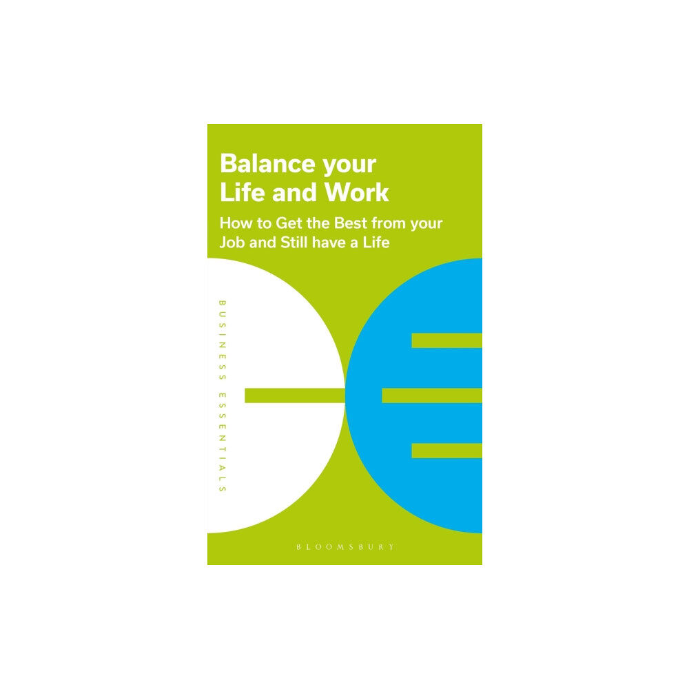 Bloomsbury Publishing PLC Balance Your Life and Work (häftad, eng)