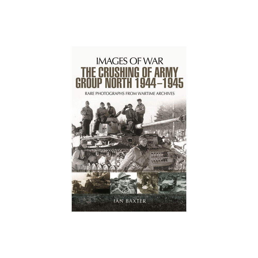 Pen & Sword Books Ltd Crushing of Army Group North 1944 - 1945 (häftad, eng)