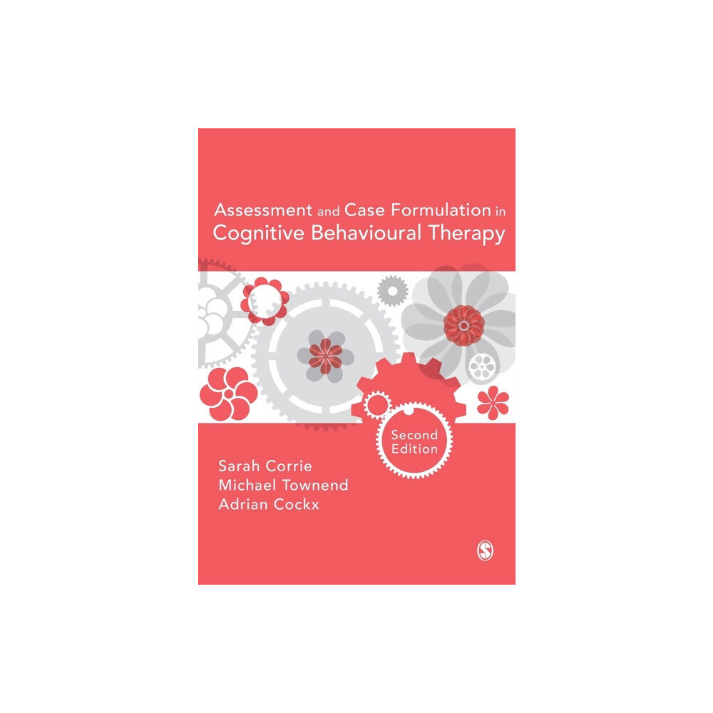 Sage Publications Ltd Assessment and Case Formulation in Cognitive Behavioural Therapy (häftad, eng)