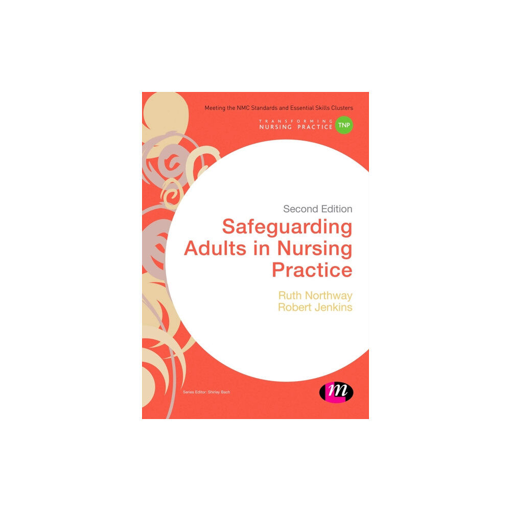 Sage Publications Ltd Safeguarding Adults in Nursing Practice (häftad, eng)