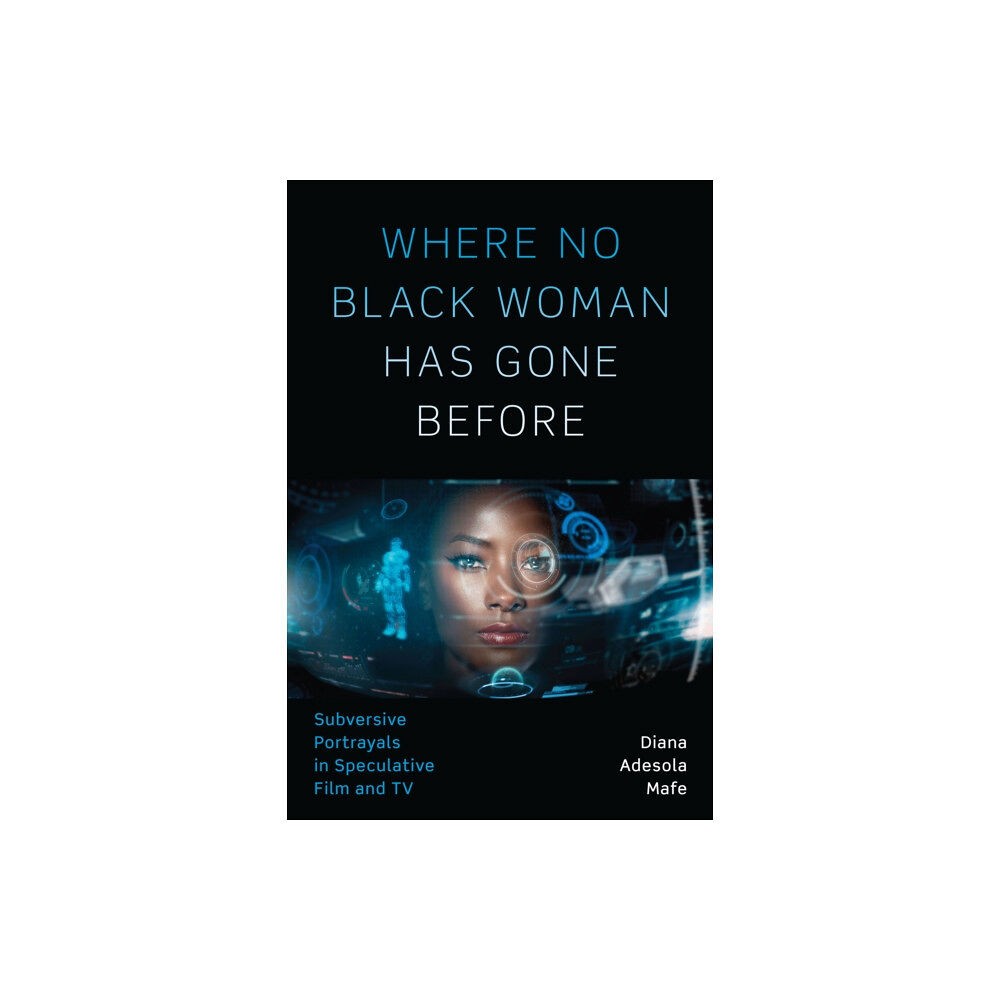 University of Texas Press Where No Black Woman Has Gone Before (häftad, eng)