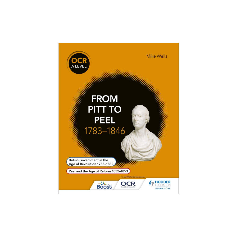 Hodder Education OCR A Level History: From Pitt to Peel 1783-1846 (häftad, eng)