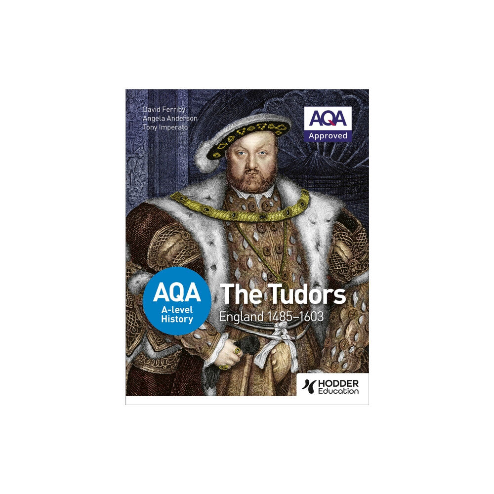 Hodder Education AQA A-level History: The Tudors: England 1485-1603 (häftad, eng)