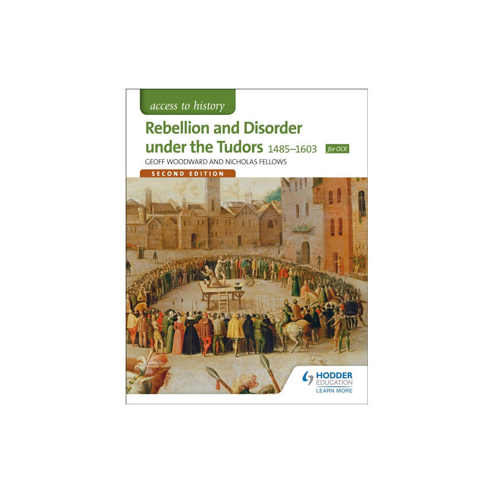 Hodder Education Access to History: Rebellion and Disorder under the Tudors 1485-1603 for OCR Second Edition (häftad, eng)