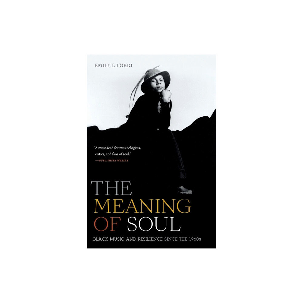 Duke university press The Meaning of Soul (häftad, eng)