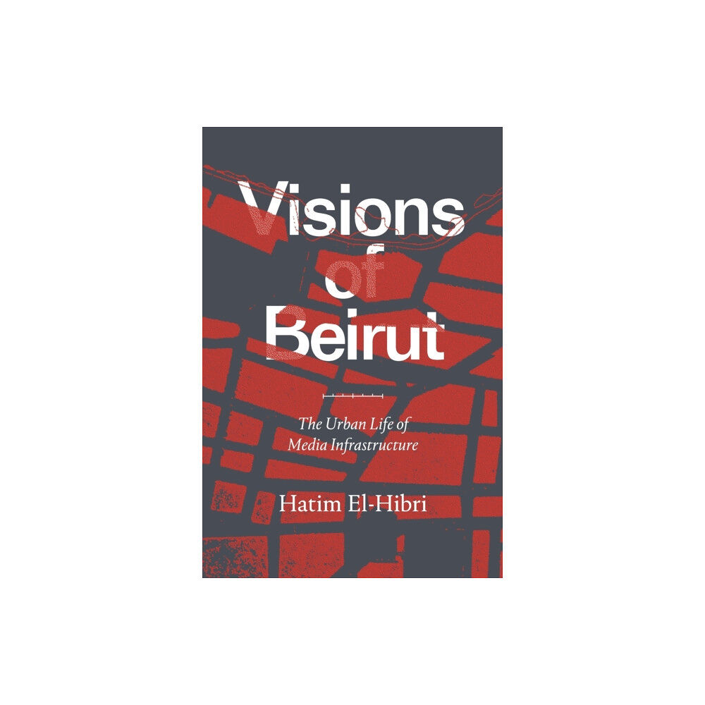 Duke university press Visions of Beirut (häftad, eng)