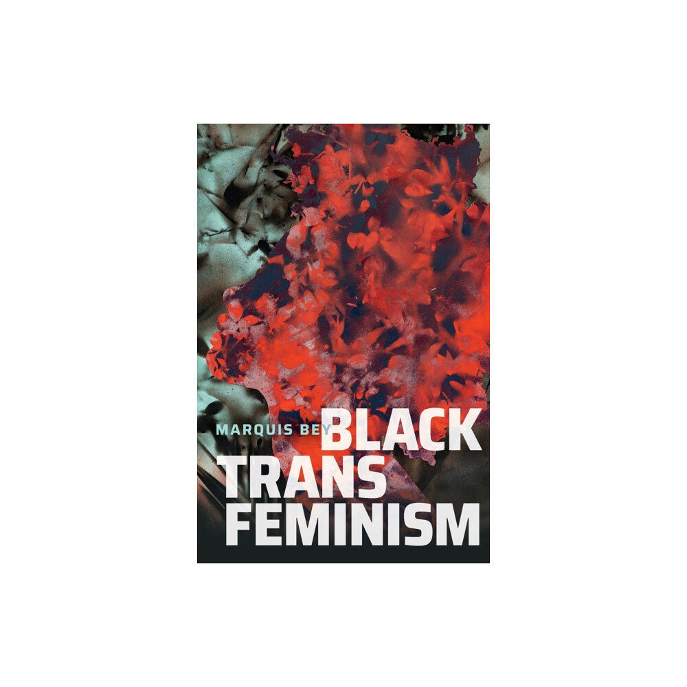 Duke university press Black Trans Feminism (häftad, eng)