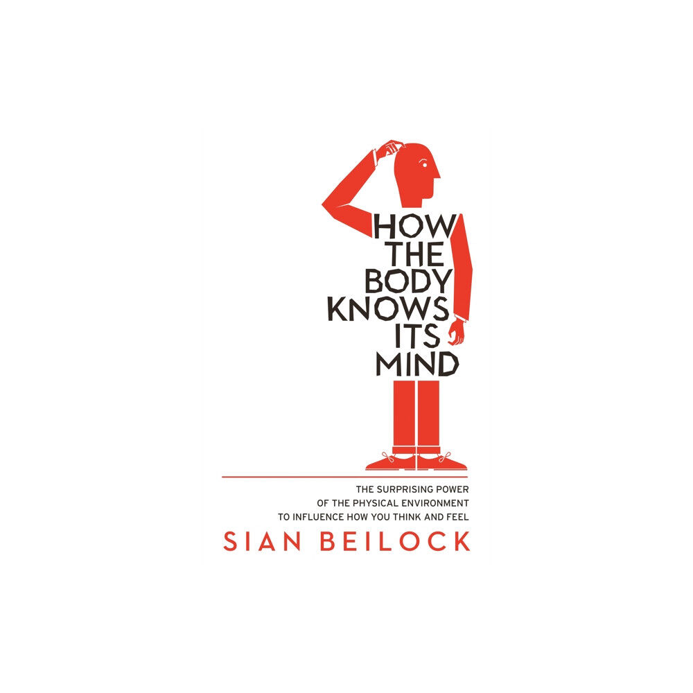 Little, Brown Book Group How The Body Knows Its Mind (häftad, eng)