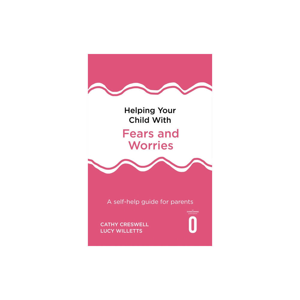 Little, Brown Book Group Helping Your Child with Fears and Worries 2nd Edition (häftad, eng)