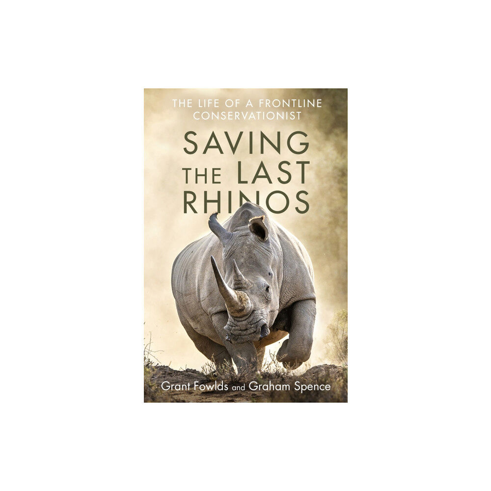 Little, Brown Book Group Saving the Last Rhinos (häftad, eng)