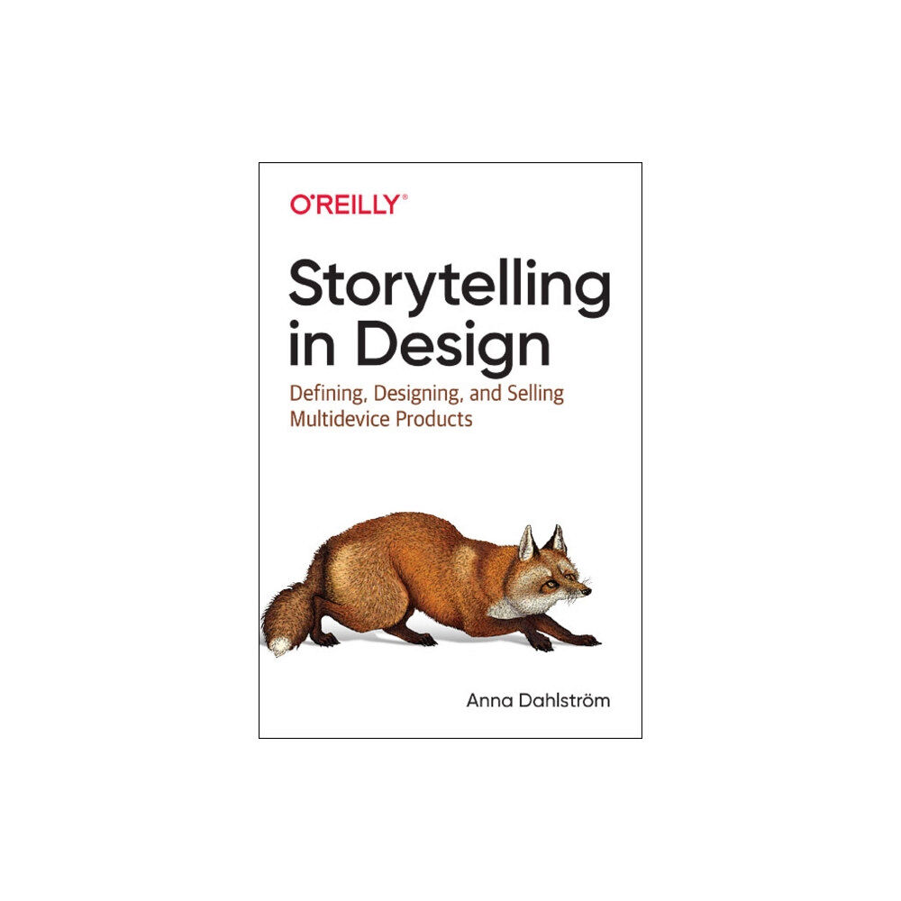 O'Reilly Media Storytelling in Design (häftad, eng)