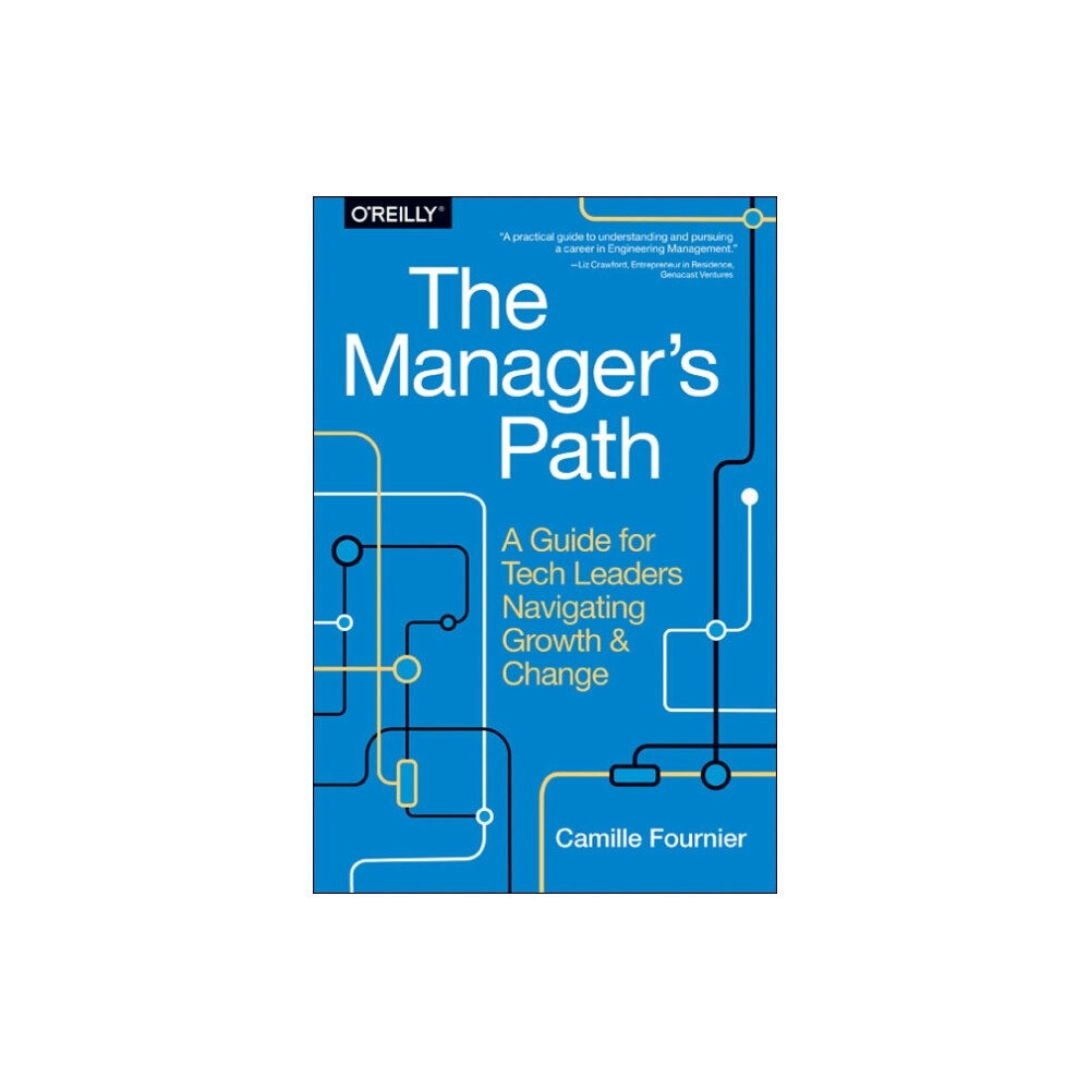 O'Reilly Media The Manager`s Path (häftad, eng)