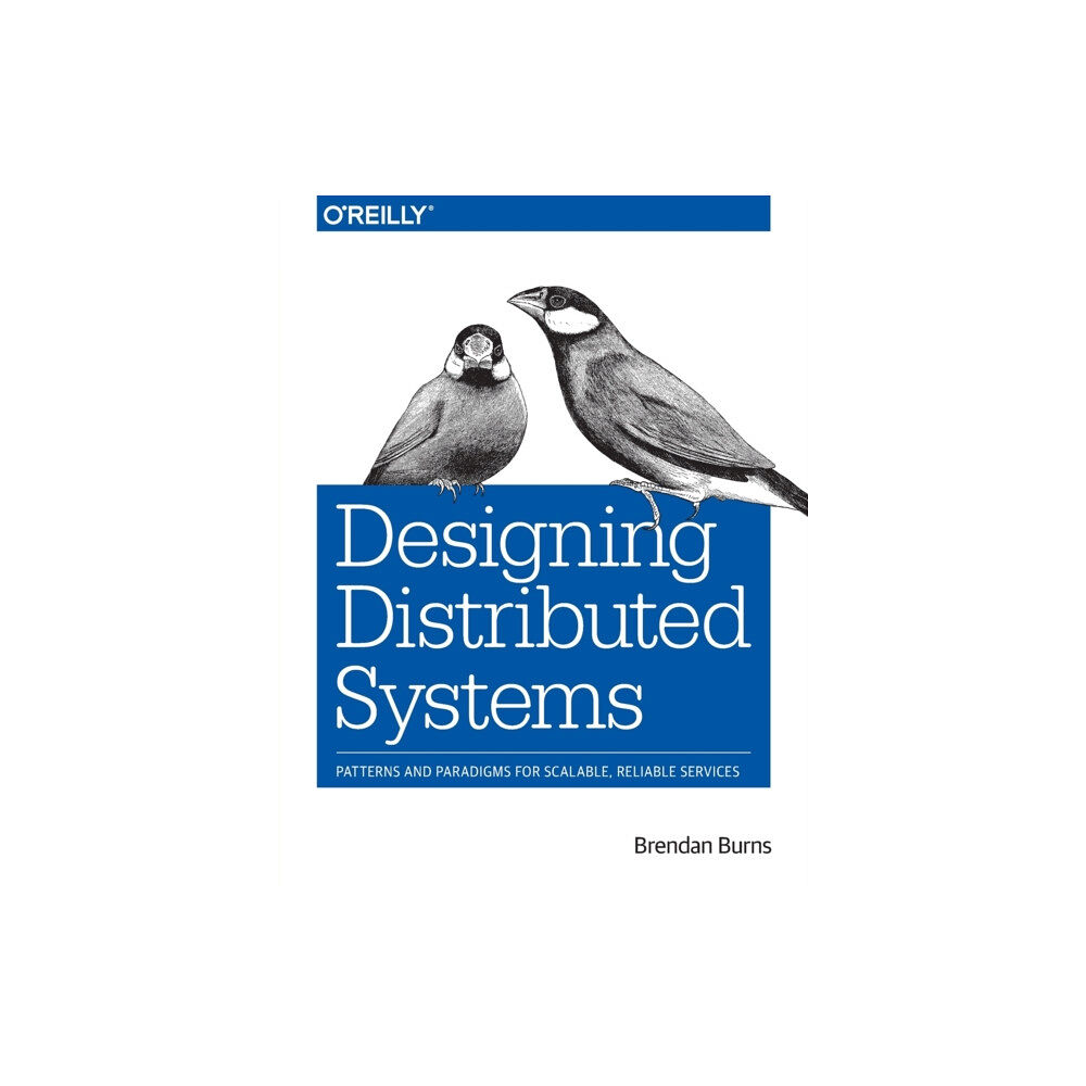 O'Reilly Media Designing Distributed Systems (häftad, eng)