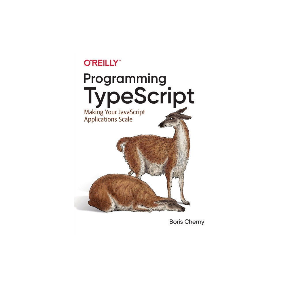 O'Reilly Media Programming TypeScript (häftad, eng)