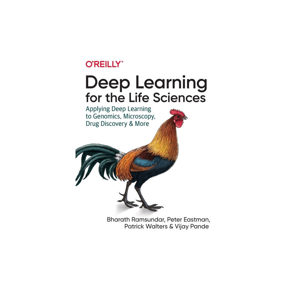 O'Reilly Media Deep Learning for the Life Sciences (häftad, eng)