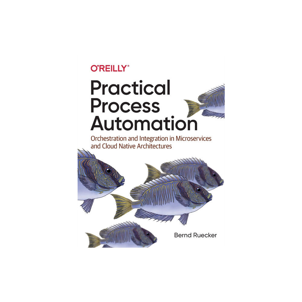 O'Reilly Media Practical Process Automation (häftad, eng)