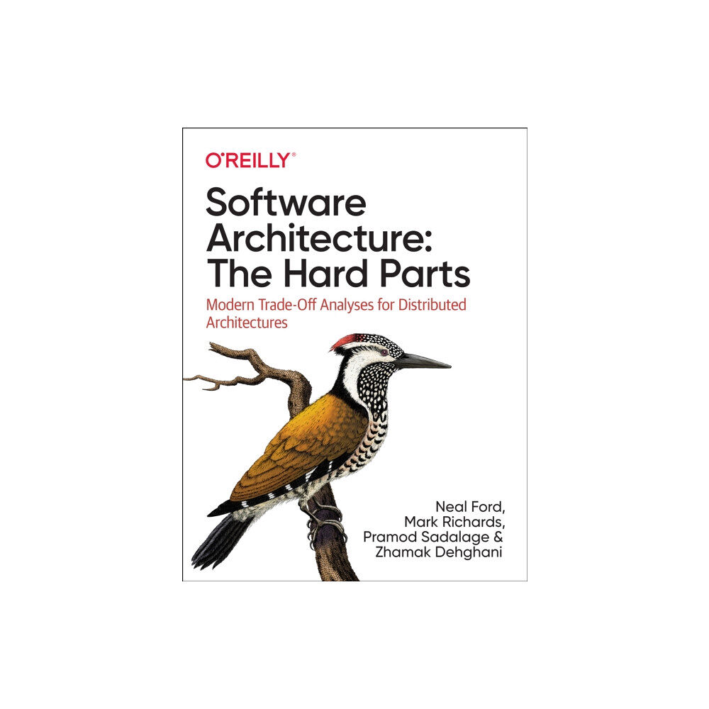 O'Reilly Media Software Architecture: The Hard Parts (häftad, eng)