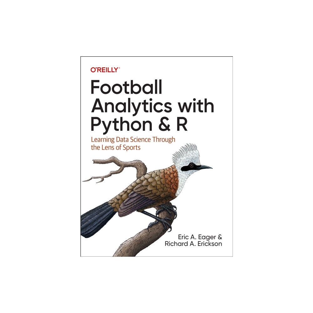 O'Reilly Media Football Analytics with Python & R (häftad, eng)