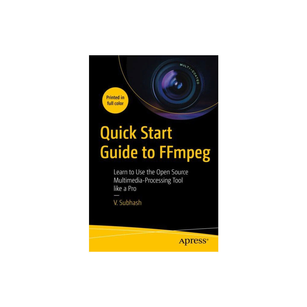 APress Quick Start Guide to FFmpeg (häftad, eng)