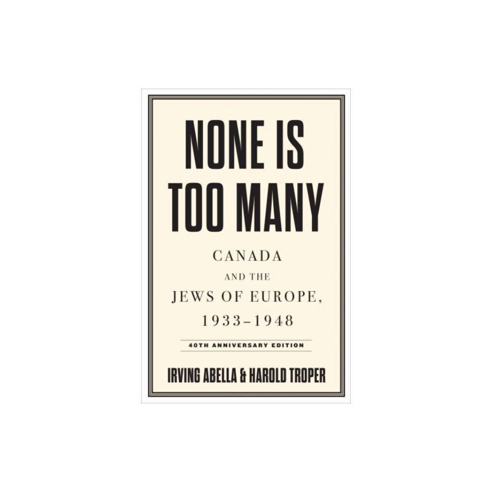 University of Toronto Press None Is Too Many (häftad, eng)