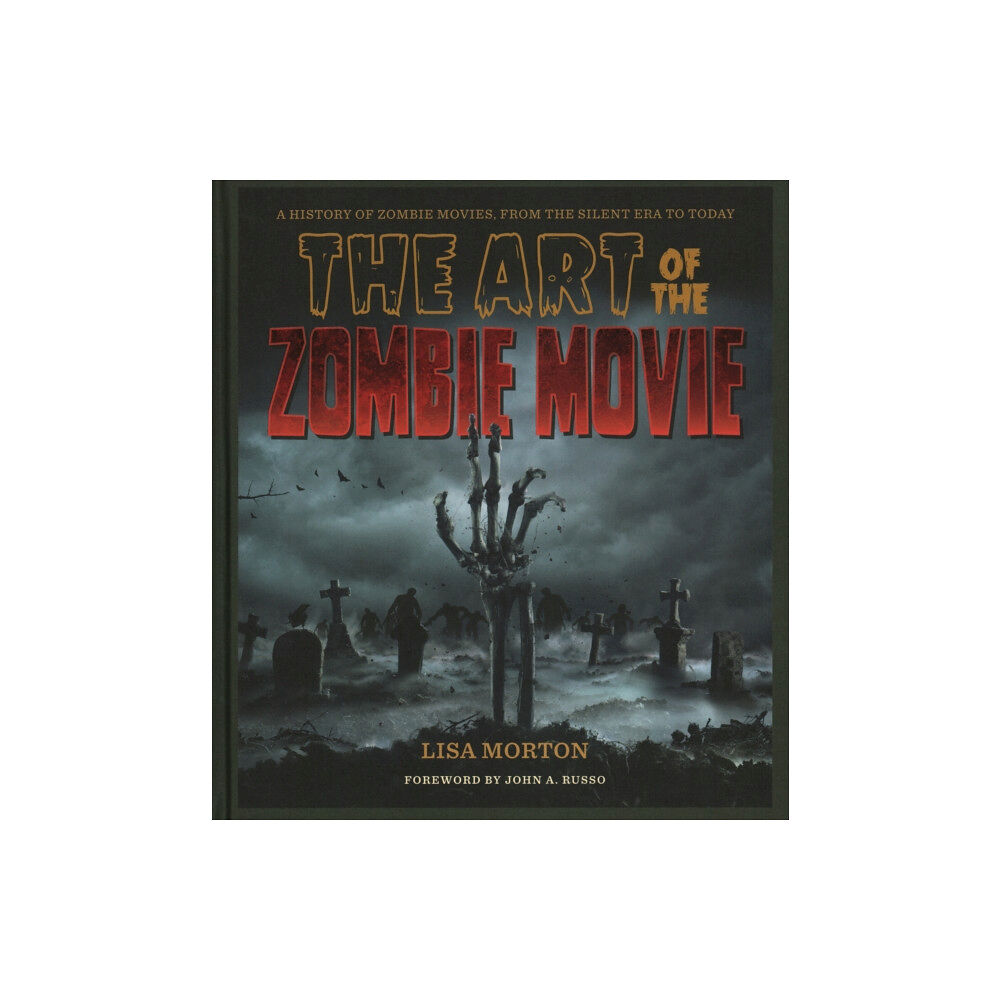 Globe Pequot Press The Art of the Zombie Movie (inbunden, eng)