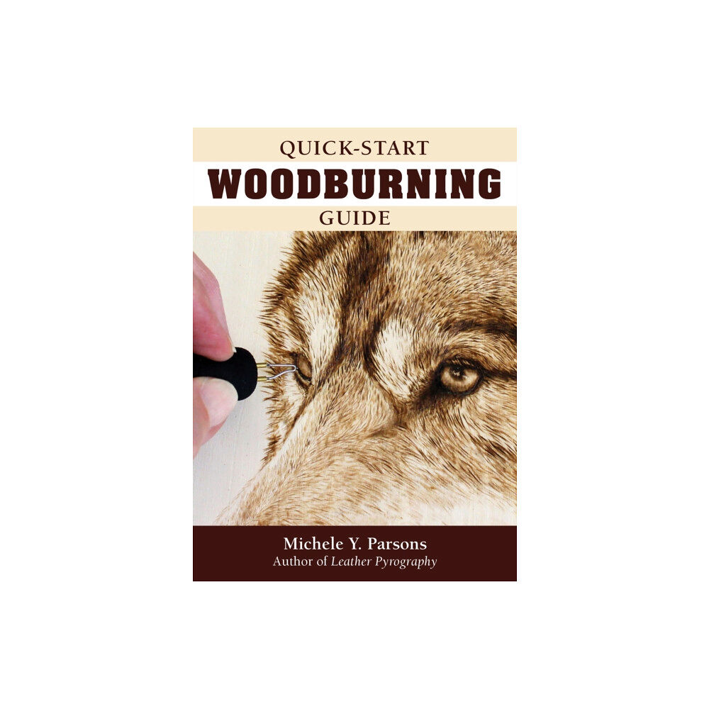 Fox Chapel Publishing Quick-Start Woodburning Guide (häftad, eng)